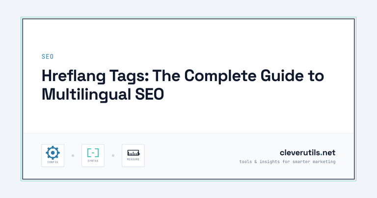 Hreflang Tags: The Complete Guide to Multilingual SEO