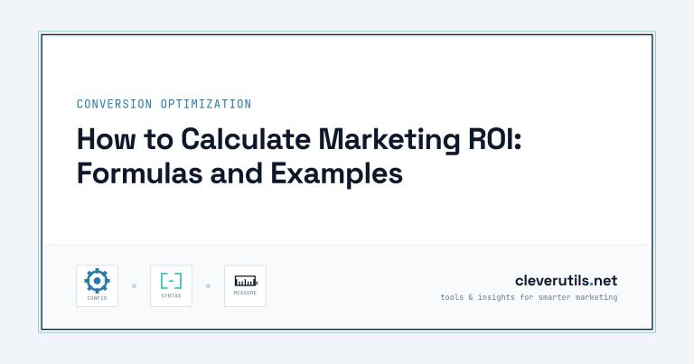 How to Calculate Marketing ROI: Formulas and Examples