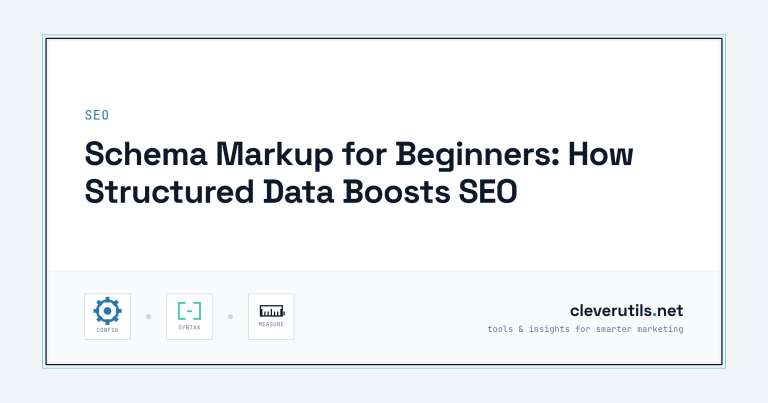 Schema Markup for Beginners: How Structured Data Boosts SEO